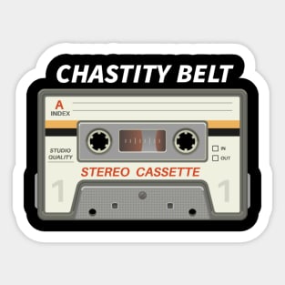 Chastity Belt / Cassette Tape Style Sticker